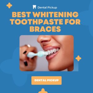 Best-Whitening-Toothpaste-For-Braces