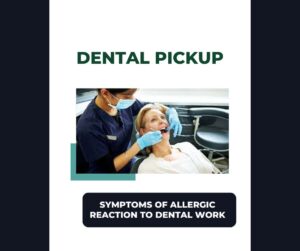 Symptoms-Of-Allergic-Reaction-To-Dental-Work